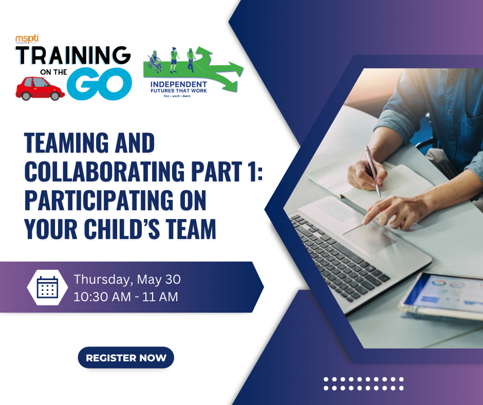 Teaming and Collaborating Part 1: Participating on Your Child's Team