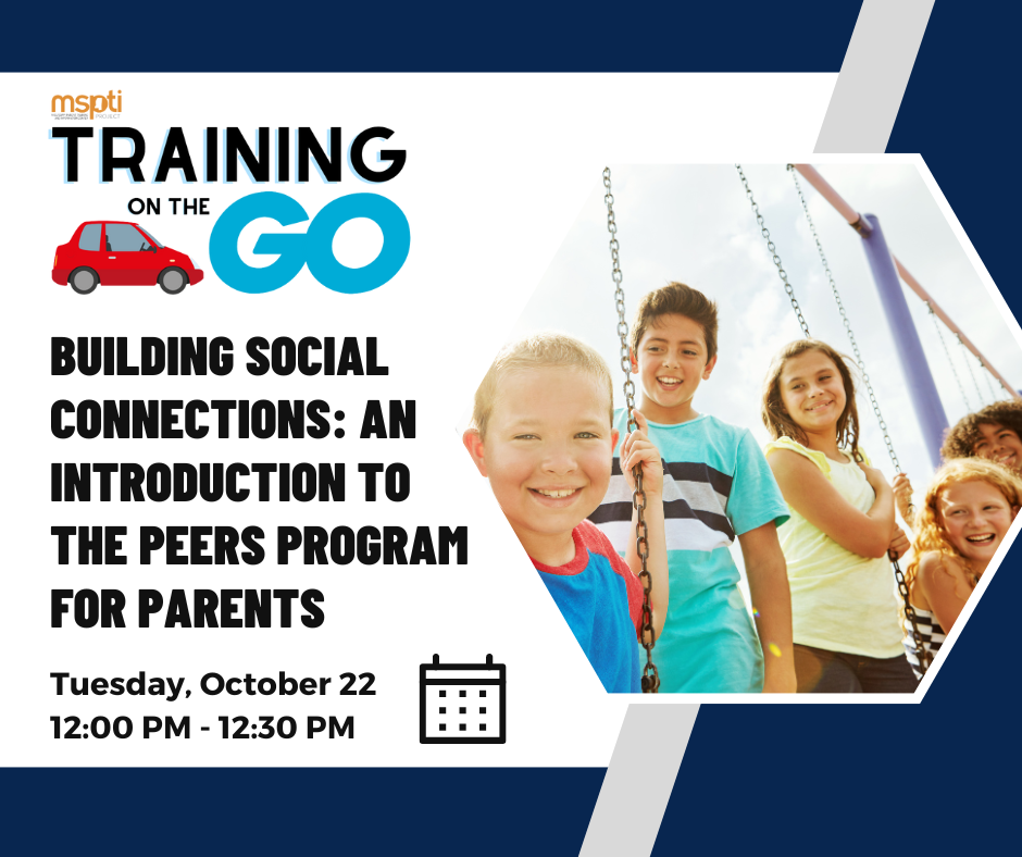 Building Social Connections: An Introduction to the PEERS Program