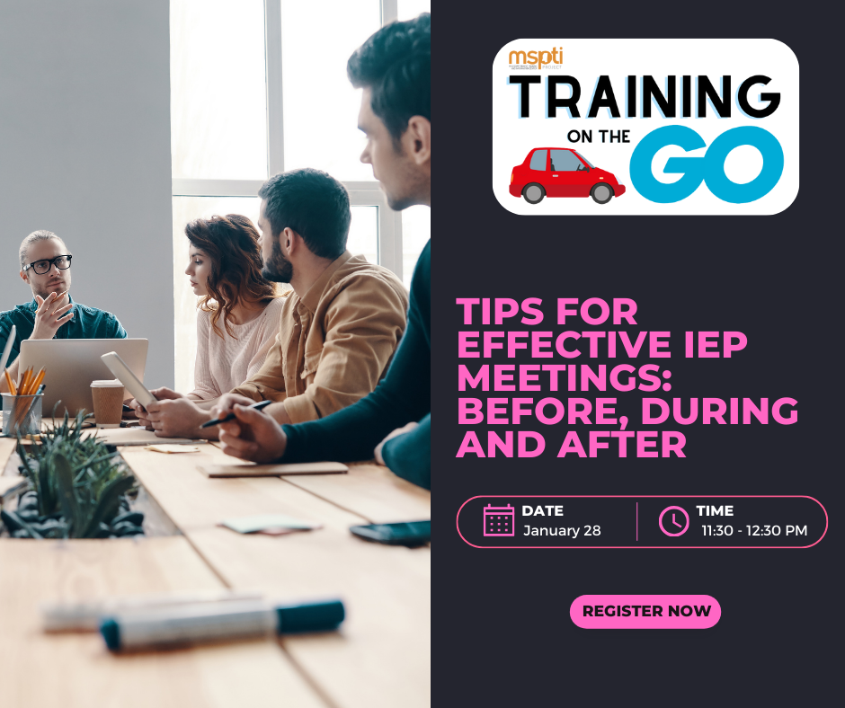 Tips For Effective IEP Meetings: Before, During and After